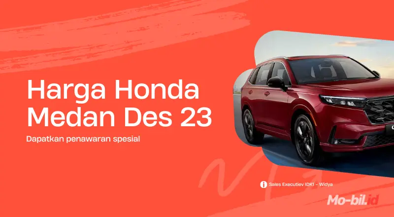 Harga Mobil Honda terbaru Medan (Desember 2023)